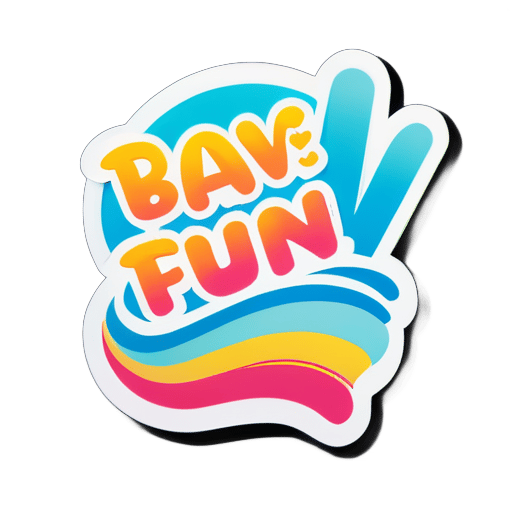 have fun sticker